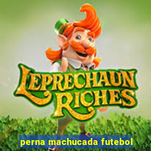 perna machucada futebol